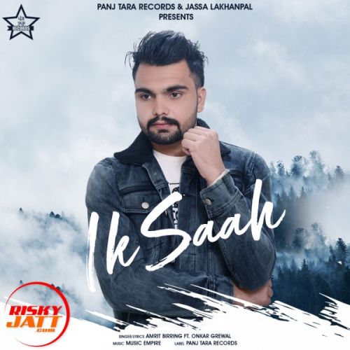 Ik saah Amrit Birring mp3 song ringtone, Ik saah Amrit Birring Ringtone Download - RiskyJatt.Com