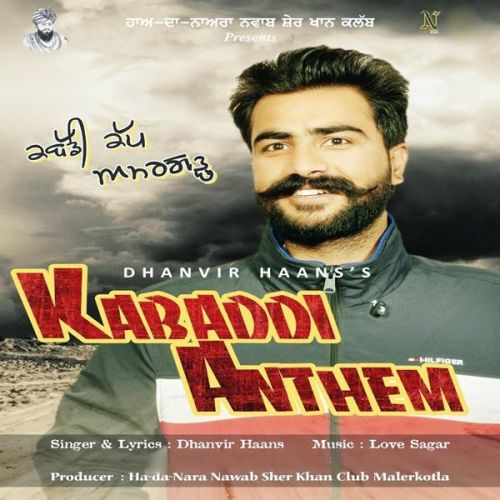 Kabaddi Anthem Dhanvir Haans mp3 song ringtone, Kabaddi Anthem Dhanvir Haans Ringtone Download - RiskyJatt.Com