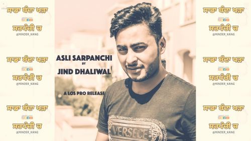 Asli Sarpanchi Jind Dhaliwal mp3 song ringtone, Asli Sarpanchi Jind Dhaliwal Ringtone Download - RiskyJatt.Com