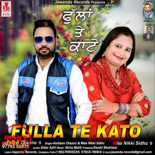 Fulla Te kato Harbans Channu, Miss Nikki Sidhu mp3 song ringtone, Fulla Te kato Harbans Channu, Miss Nikki Sidhu Ringtone Download - RiskyJatt.Com