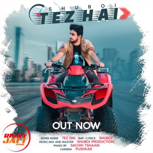 Tez hai Shuboi mp3 song ringtone, Tez hai Shuboi Ringtone Download - RiskyJatt.Com