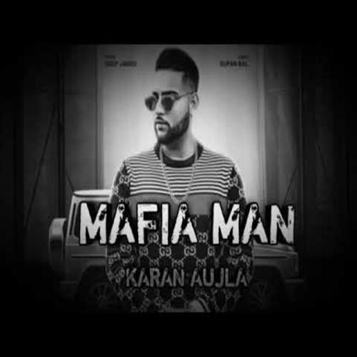 Mafia Man Karan Aujla mp3 song ringtone, Mafia Man Karan Aujla Ringtone Download - RiskyJatt.Com