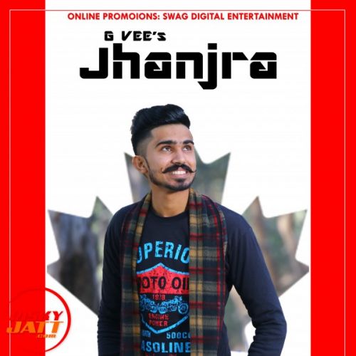 Jhanjra G Vee mp3 song ringtone, Jhanjra G Vee Ringtone Download - RiskyJatt.Com