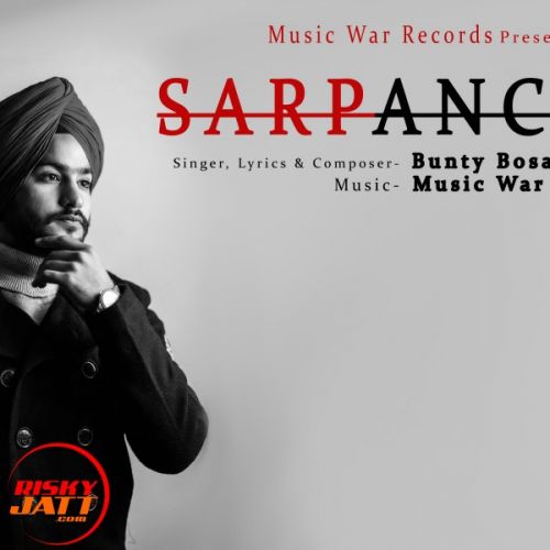 Sarpanchi Bunty Bosar mp3 song ringtone, Sarpanchi Bunty Bosar Ringtone Download - RiskyJatt.Com