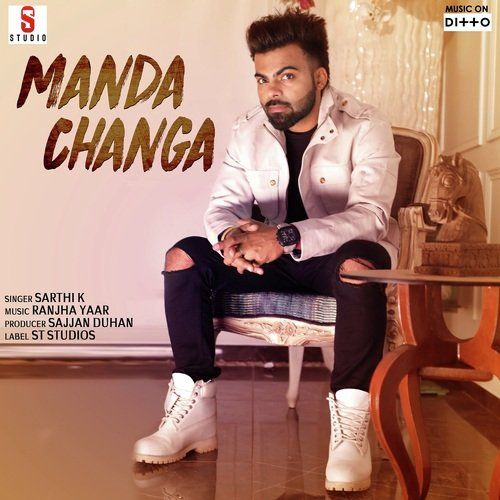 Manda Changa (Busy) Sarthi K mp3 song ringtone, Manda Changa (Busy) Sarthi K Ringtone Download - RiskyJatt.Com