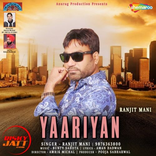 Yaariyan Ranjit Mani mp3 song ringtone, Yaariyan Ranjit Mani Ringtone Download - RiskyJatt.Com