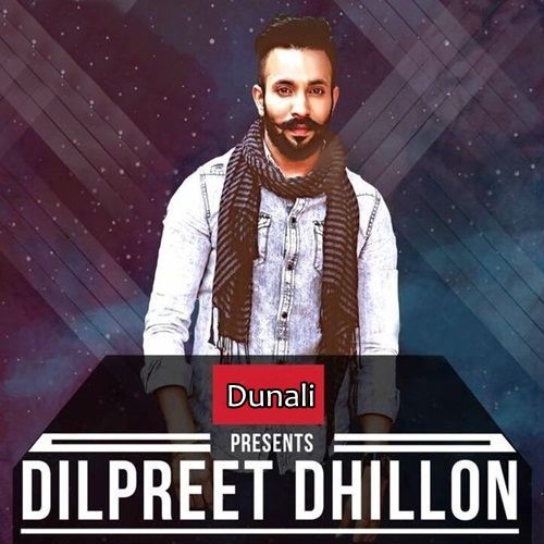 Dunali Dilpreet Dhillon mp3 song ringtone, Dunali Dilpreet Dhillon Ringtone Download - RiskyJatt.Com