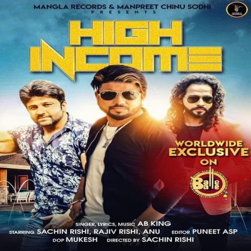 High Income AB King mp3 song ringtone, High Income AB King Ringtone Download - RiskyJatt.Com