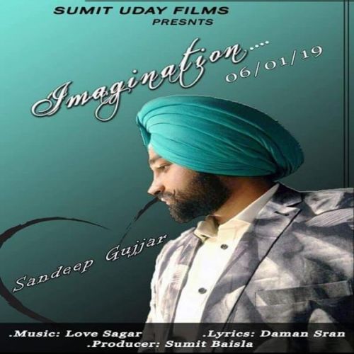 Imagination Sandeep Gujjar mp3 song ringtone, Imagination Sandeep Gujjar Ringtone Download - RiskyJatt.Com