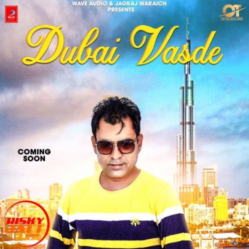 Dubai Vasde Lakha Brar mp3 song ringtone, Dubai Vasde Lakha Brar Ringtone Download - RiskyJatt.Com