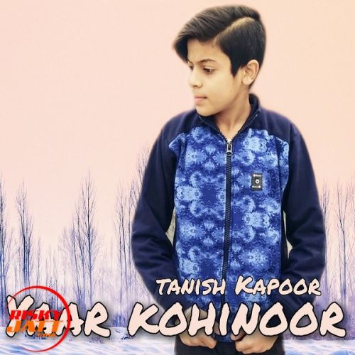 Yaar Kohinoor Tanish Kapoor mp3 song ringtone, Yaar Kohinoor Tanish Kapoor Ringtone Download - RiskyJatt.Com