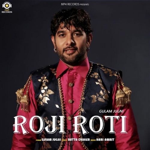 Roji Roti Gulam Jugni mp3 song ringtone, Roji Roti Gulam Jugni Ringtone Download - RiskyJatt.Com