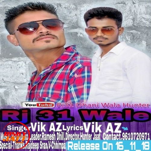 Rj 31 wale Vik AZ Dhill, Ramesh Dhill mp3 song ringtone, Rj 31 wale Vik AZ Dhill, Ramesh Dhill Ringtone Download - RiskyJatt.Com