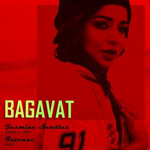 Bagavat Jasmine Sandlas mp3 song ringtone, Bagavat Jasmine Sandlas Ringtone Download - RiskyJatt.Com