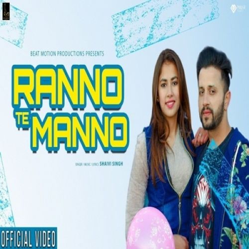 Ranno Te Manno Shaivi Singh mp3 song ringtone, Ranno Te Manno Shaivi Singh Ringtone Download - RiskyJatt.Com