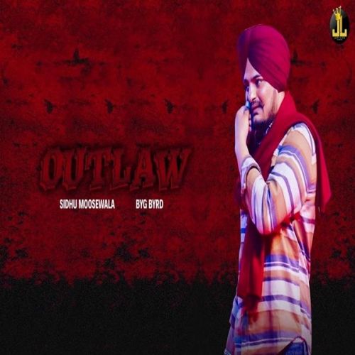 Outlaw Sidhu Moose Wala mp3 song ringtone, Outlaw Sidhu Moose Wala Ringtone Download - RiskyJatt.Com