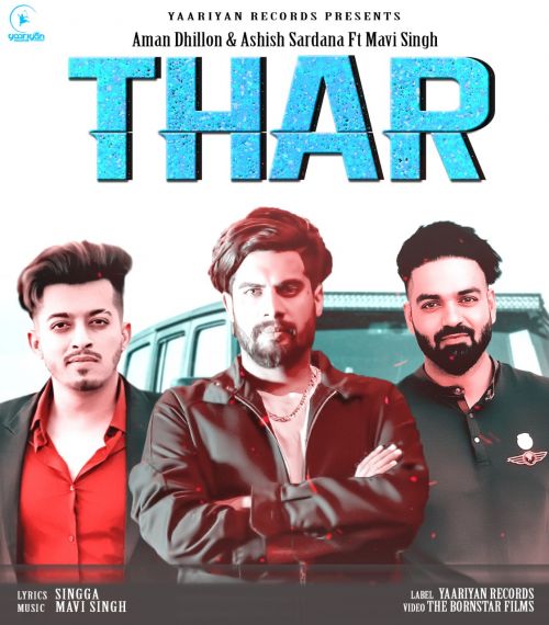 Thar Aman Dhillon, Ashish Sardana, Singga mp3 song ringtone, Thar Aman Dhillon, Ashish Sardana, Singga Ringtone Download - RiskyJatt.Com