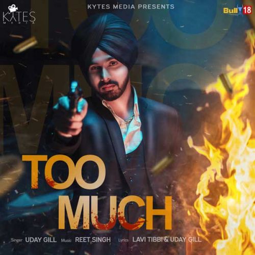 Too Much Uday Gill mp3 song ringtone, Too Much Uday Gill Ringtone Download - RiskyJatt.Com