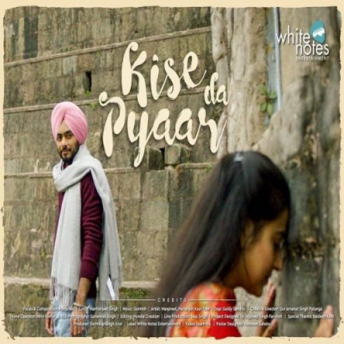 Kise Da Pyaar Manpreet mp3 song ringtone, Kise Da Pyaar Manpreet Ringtone Download - RiskyJatt.Com