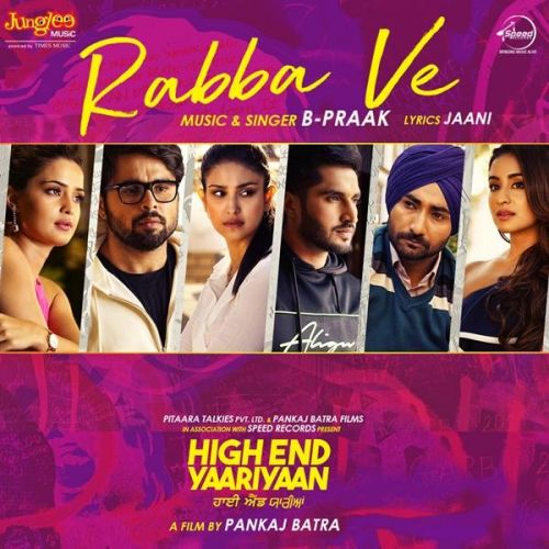 Rabba Ve (High End Yaariyaan) B Praak mp3 song ringtone, Rabba Ve (High End Yaariyaan) B Praak Ringtone Download - RiskyJatt.Com