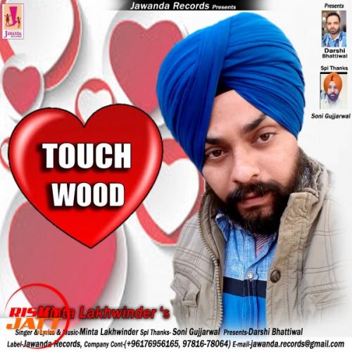 Touch Wood Minta Lakhwinder mp3 song ringtone, Touch Wood Minta Lakhwinder Ringtone Download - RiskyJatt.Com