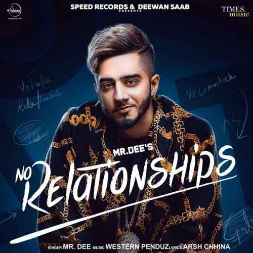 No Relationships Mr Dee mp3 song ringtone, No Relationships Mr Dee Ringtone Download - RiskyJatt.Com