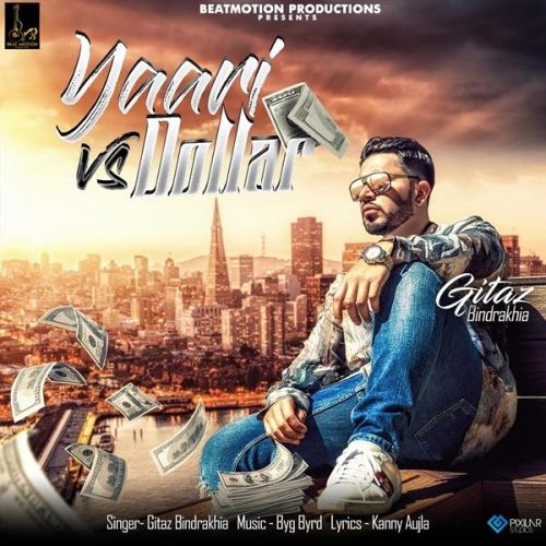 Yaari Vs Dollar Gitaz Bindrakhia mp3 song ringtone, Yaari Vs Dollar Gitaz Bindrakhia Ringtone Download - RiskyJatt.Com