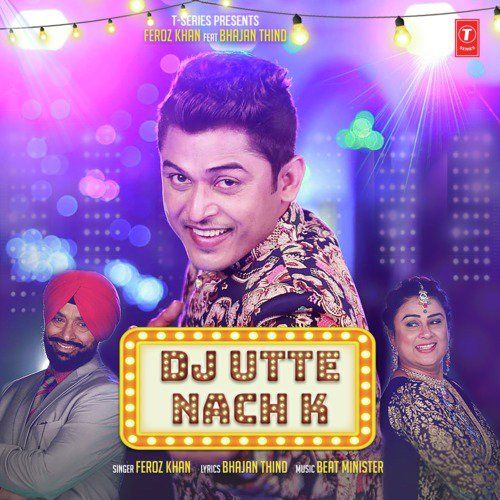 Dj Utte Nach K Feroz Khan mp3 song ringtone, Dj Utte Nach K Feroz Khan Ringtone Download - RiskyJatt.Com