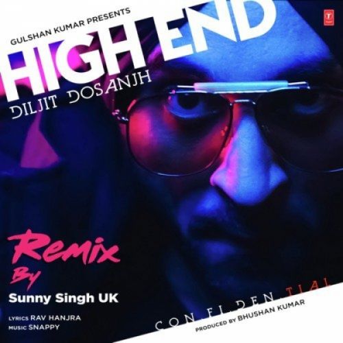 High End (Remix) Diljit Dosanjh, Sunny Singh Uk mp3 song ringtone, High End (Remix) Diljit Dosanjh, Sunny Singh Uk Ringtone Download - RiskyJatt.Com