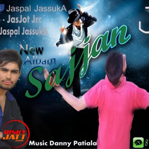 Sajan Jaspal Jassuka mp3 song ringtone, Sajan Jaspal Jassuka Ringtone Download - RiskyJatt.Com