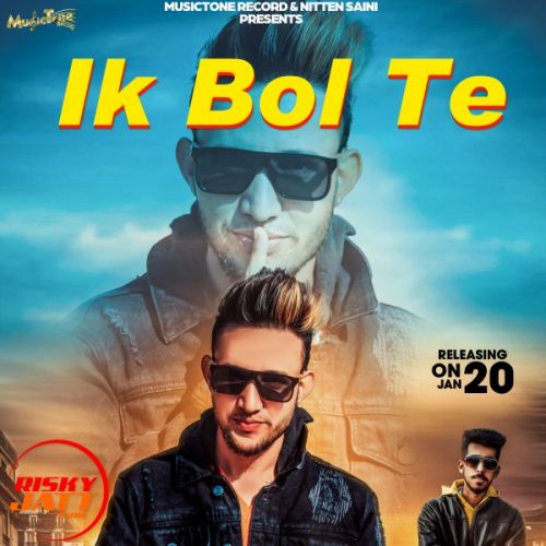 Ik Bol Te Gavin Cheema mp3 song ringtone, Ik Bol Te Gavin Cheema Ringtone Download - RiskyJatt.Com