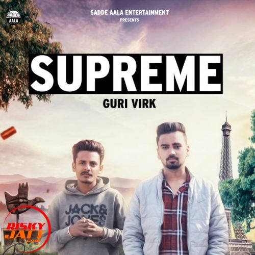 Supreme Guri Virk mp3 song ringtone, Supreme Guri Virk Ringtone Download - RiskyJatt.Com