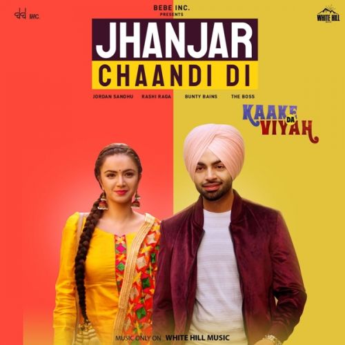 Jhanjar Chaandi Di (Kaake Da Viyah) Jordan Sandhu mp3 song ringtone, Jhanjar Chaandi Di (Kaake Da Viyah) Jordan Sandhu Ringtone Download - RiskyJatt.Com