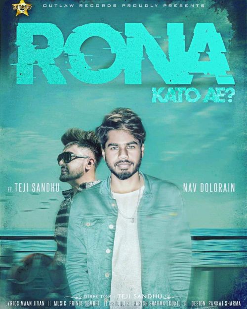 Rona Kato Ae Nav Dolorain, Teji Sandhu mp3 song ringtone, Rona Kato Ae Nav Dolorain, Teji Sandhu Ringtone Download - RiskyJatt.Com