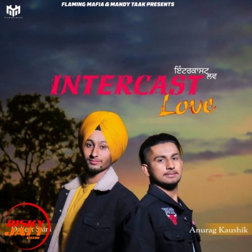 Intercast Love Anurag Kashyap, Diljeet Saini mp3 song ringtone, Intercast Love Anurag Kashyap, Diljeet Saini Ringtone Download - RiskyJatt.Com