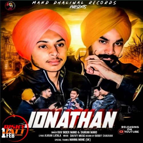 Jonathan Sharan Mand, Rav Inder Mand mp3 song ringtone, Jonathan Sharan Mand, Rav Inder Mand Ringtone Download - RiskyJatt.Com