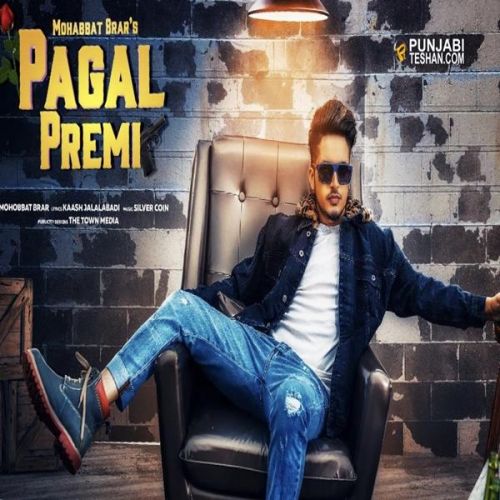 Pagal Premi Mohabbat Brar mp3 song ringtone, Pagal Premi Mohabbat Brar Ringtone Download - RiskyJatt.Com