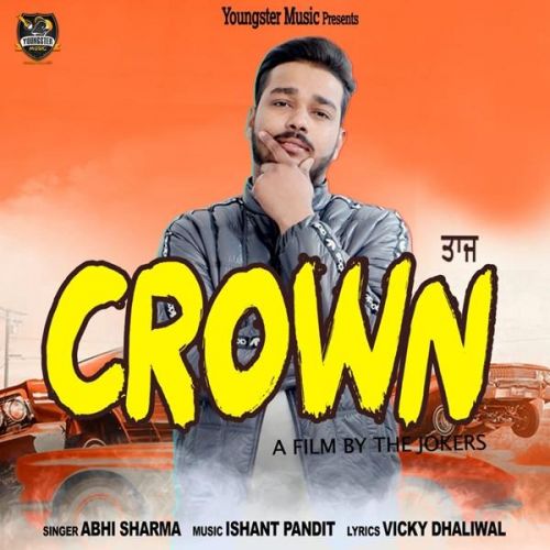 Crown Abhi Sharma mp3 song ringtone, Crown Abhi Sharma Ringtone Download - RiskyJatt.Com