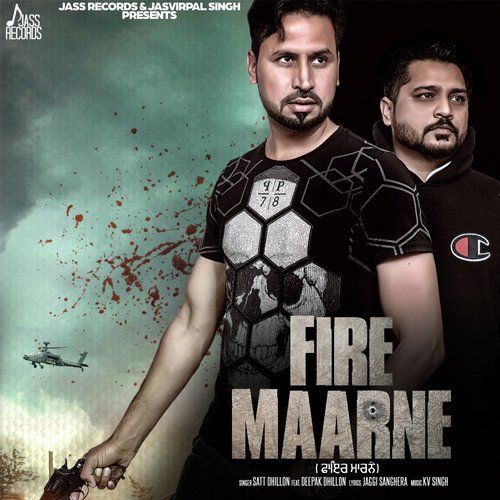 Fire Maarne Satt Dhiilon, Deepak Dhillon mp3 song ringtone, Fire Maarne Satt Dhiilon, Deepak Dhillon Ringtone Download - RiskyJatt.Com