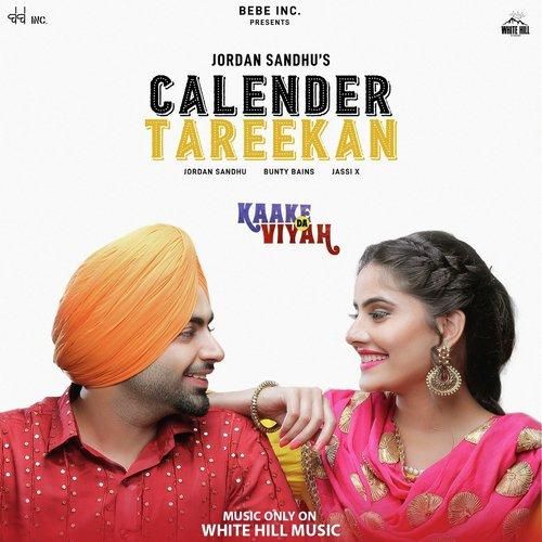 Calender Tareekan (Kaake da Viyah) Jordan Sandhu mp3 song ringtone, Calender Tareekan (Kaake da Viyah) Jordan Sandhu Ringtone Download - RiskyJatt.Com