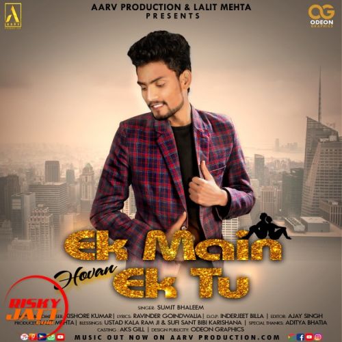 Ek Main Hovan Ek Tu Sumit Bhaleem mp3 song ringtone, Ek Main Hovan Ek Tu Sumit Bhaleem Ringtone Download - RiskyJatt.Com