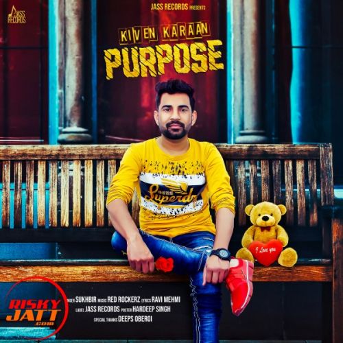 Kiven Karaan Purpose Sukhbir mp3 song ringtone, Kiven Karaan Purpose Sukhbir Ringtone Download - RiskyJatt.Com