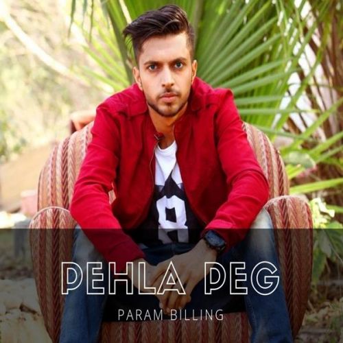 Pehla Peg Param Billing mp3 song ringtone, Pehla Peg Param Billing Ringtone Download - RiskyJatt.Com