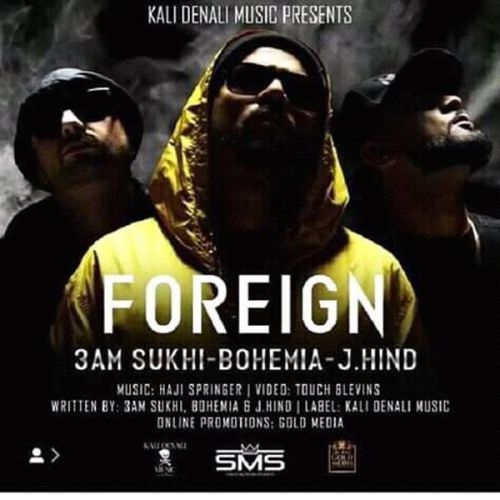 Foreign 3AM Sukhi, J Hind, Bohemia mp3 song ringtone, Foreign 3AM Sukhi, J Hind, Bohemia Ringtone Download - RiskyJatt.Com