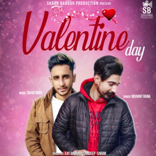 Valentine Day Nishant Rana mp3 song ringtone, Valentine Day Nishant Rana Ringtone Download - RiskyJatt.Com