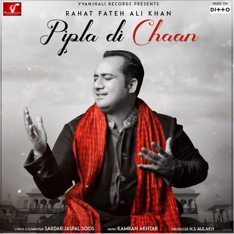 Pipla Di Chhaan Rahat Fateh Ali Khan mp3 song ringtone, Pipla Di Chhaan Rahat Fateh Ali Khan Ringtone Download - RiskyJatt.Com