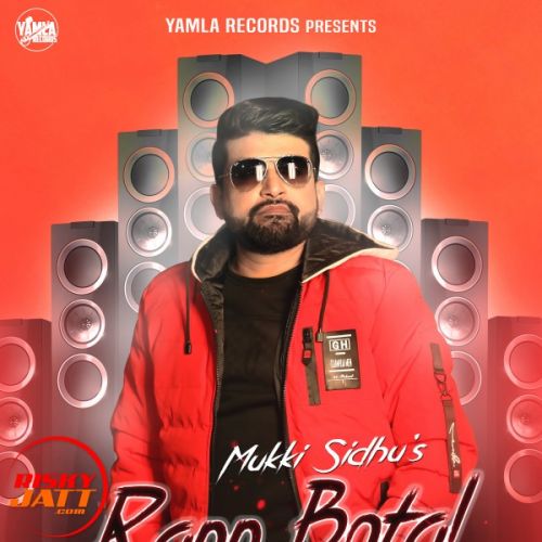 Rann Botal Wargi 2 Mukki Sidhu mp3 song ringtone, Rann Botal Wargi 2 Mukki Sidhu Ringtone Download - RiskyJatt.Com