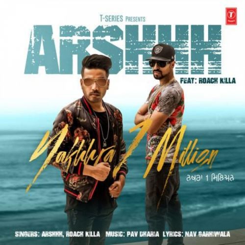 Nakhra 1 Million Arshhh, Roach Killa mp3 song ringtone, Nakhra 1 Million Arshhh, Roach Killa Ringtone Download - RiskyJatt.Com