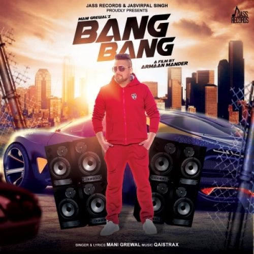 Bang Bang Mani Grewal mp3 song ringtone, Bang Bang Mani Grewal Ringtone Download - RiskyJatt.Com