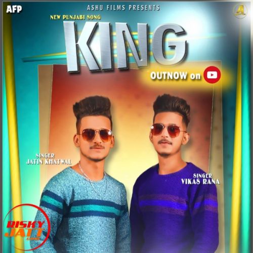 King Vikas Rana, Jatin Khatwal mp3 song ringtone, King Vikas Rana, Jatin Khatwal Ringtone Download - RiskyJatt.Com